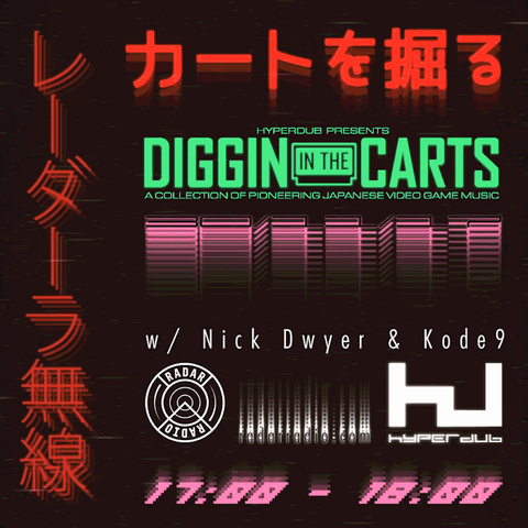 Diggin in The Carts, with Nick Dwyer and Kode9
